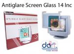 ANTIGLARE SCREEN GLASS 14 INCH